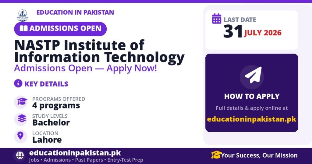 NASTP Institute of Information Technology admissions 2026 in Lahore